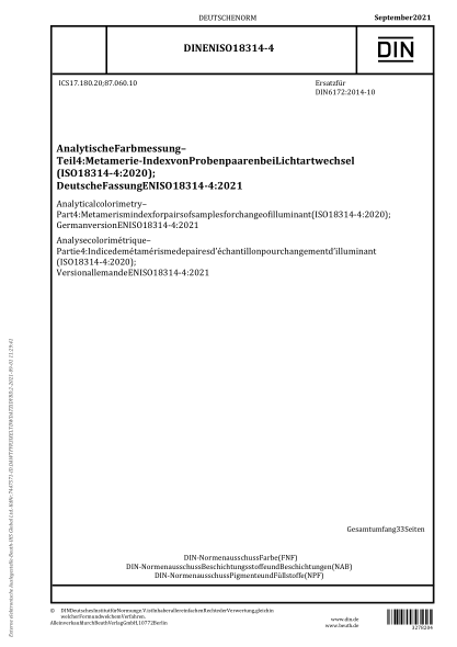 din en iso 18314-4-2021analytical colorimetry - part 4: metamerism index for pairs of samples for change of illuminant (iso 18314-4:2020); german version en iso 18314-4:2021