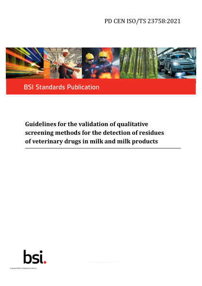 pd cen iso/ts 23758-2021guidelines for the validation of qualitative screening methods for the detection of residues of veterinary drugs in milk and milk products