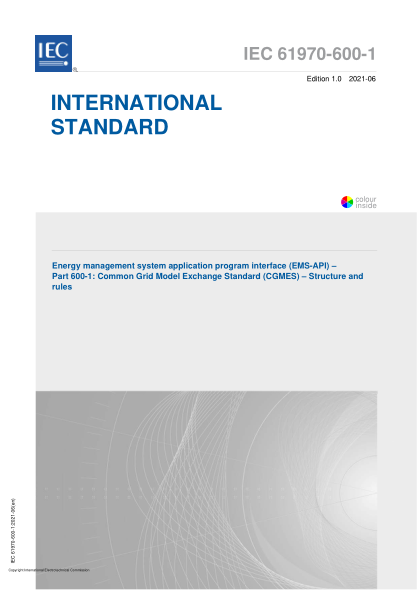 iec 61970-600-1-2021energy management system application program interface (ems-api) - part 600-1- common grid model exchange standard (cgmes) - structure and rules