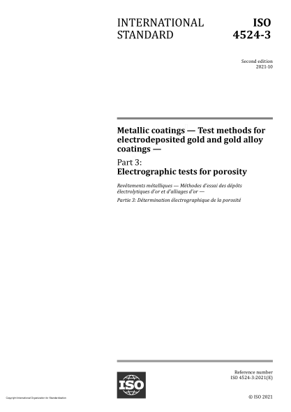 iso 4524-3-2021metallic coatings — test methods for electrodeposited gold and gold alloy coatings — part 3: electrographic tests for porosity