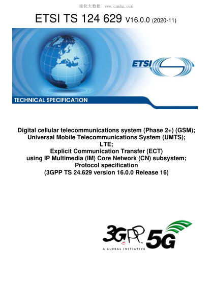 etsi ts 124 629-2020  digital cellular telecommunications system (phase 2 ) (gsm); universal mobile telecommunications system (umts); lte; explicit communication transfer (ect) using ip multimedia (im) core network (cn) subsystem; protocol specification (