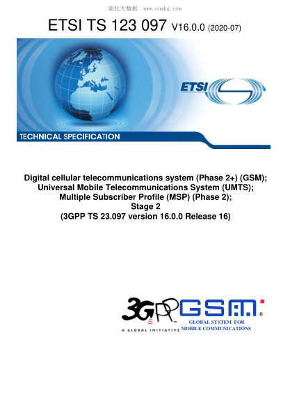 etsi ts 123 097-2020  digital cellular telecommunications system (phase 2 ) (gsm); universal mobile telecommunications system (umts); multiple subscriber profile (msp) (phase 2); stage 2 (3gpp ts 23.097 version 16.0.0 release 16)